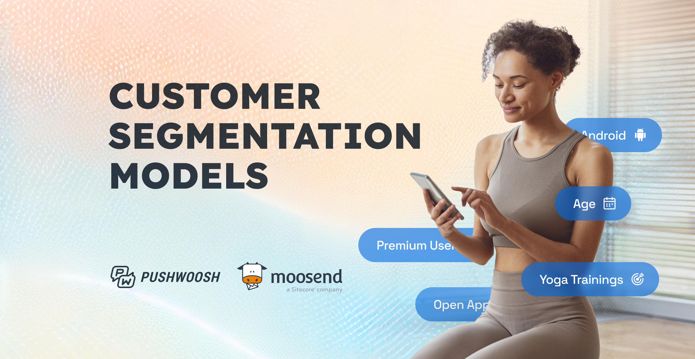 5 Customer segmentation models to personalize your content in 2025