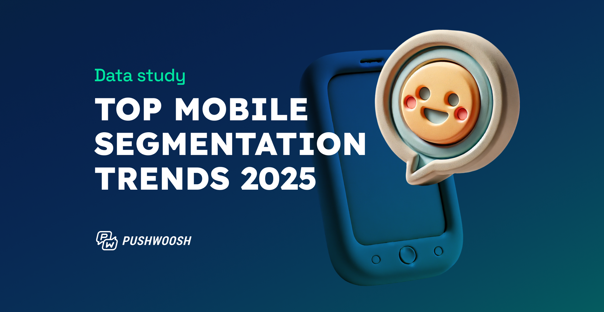 Top mobile segmentation criteria for customer engagement: 2025 data study