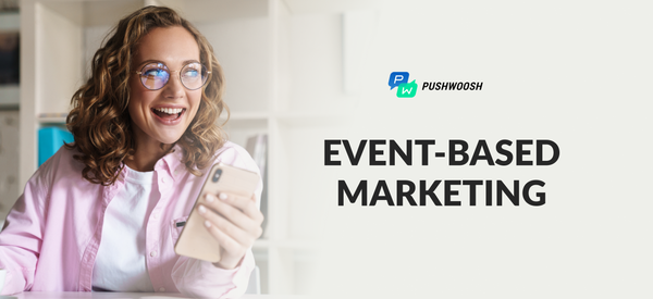 Master event-based marketing automation for maximized user engagement