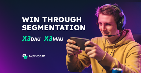 Segmentation strategies to triple DAU, MAU, and retention in game apps