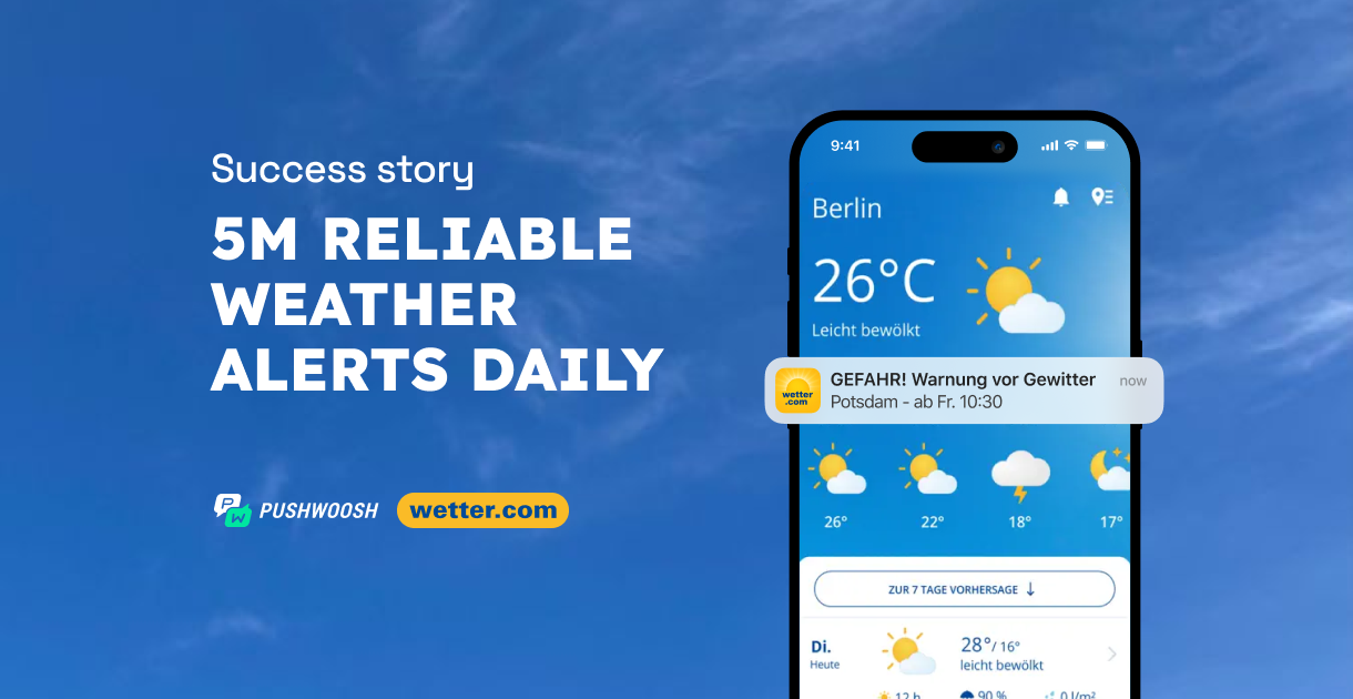 wetter.com delivers reliable weather alerts with Pushwoosh’s fail-proof delivery at scale