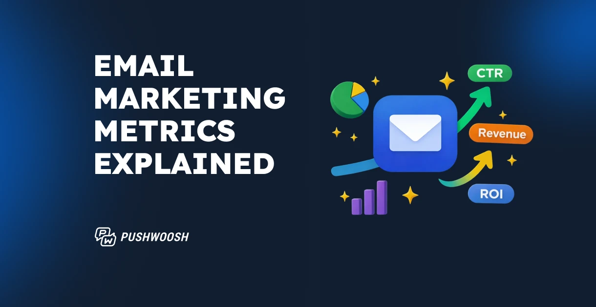 Email marketing metrics: What to track (and what actually matters) in 2026