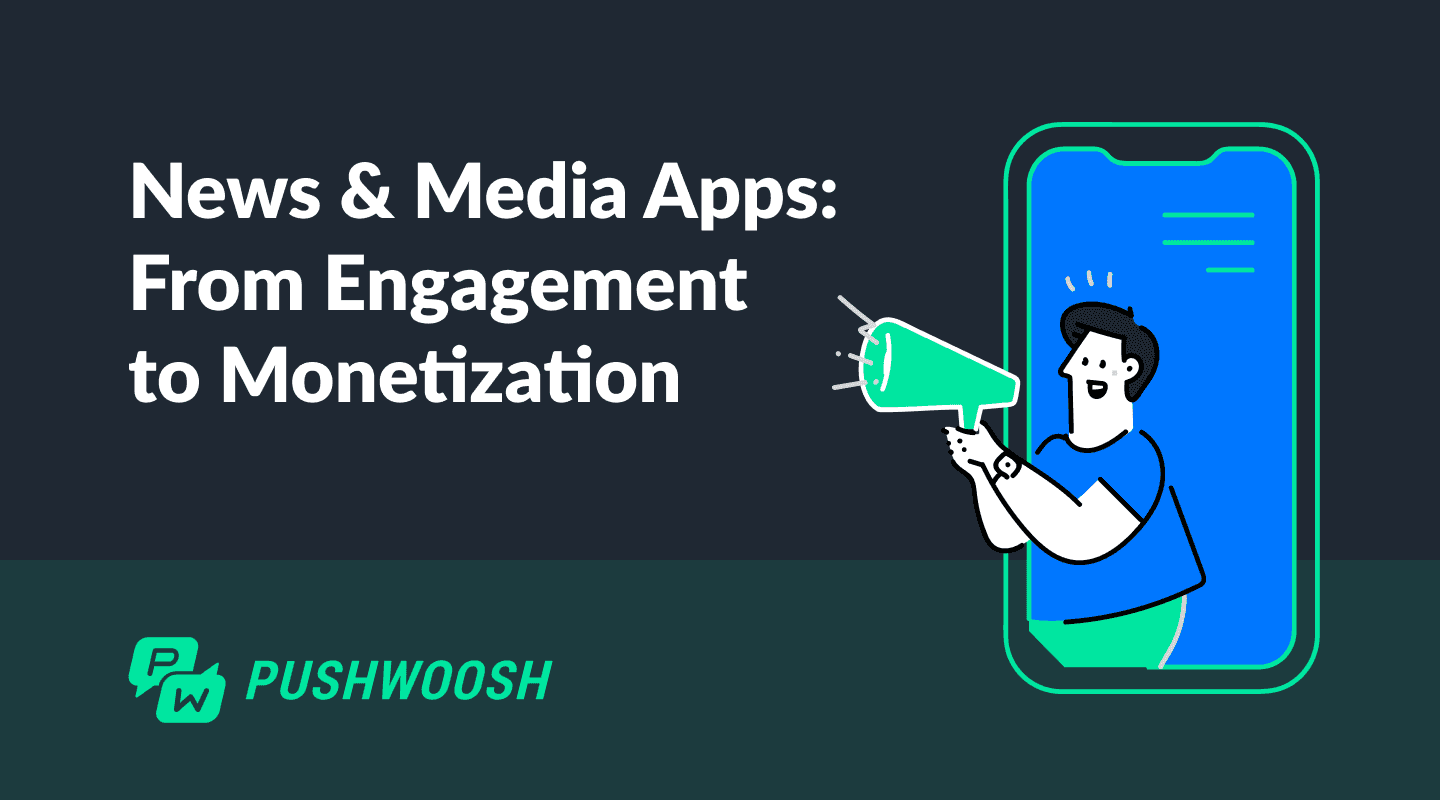 News & media apps: from engagement to monetization